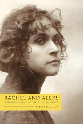 rachel and aleks,a historical novel of life, love, and wwii (in English)