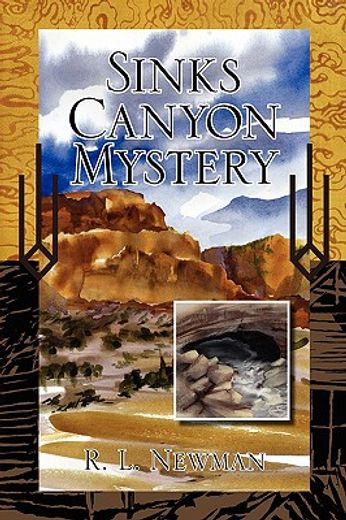 sinks canyon mystery (en Inglés)