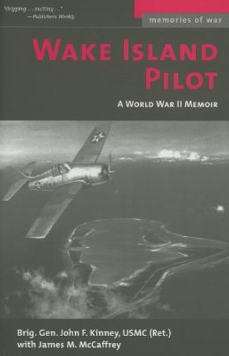 wake island pilot,a world war ii memoir