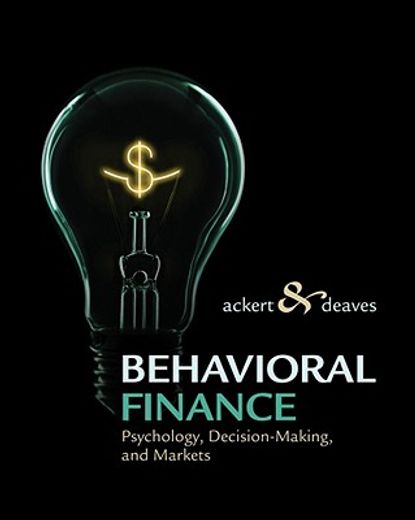 behavioral finance,psychology, decision-making, and markets