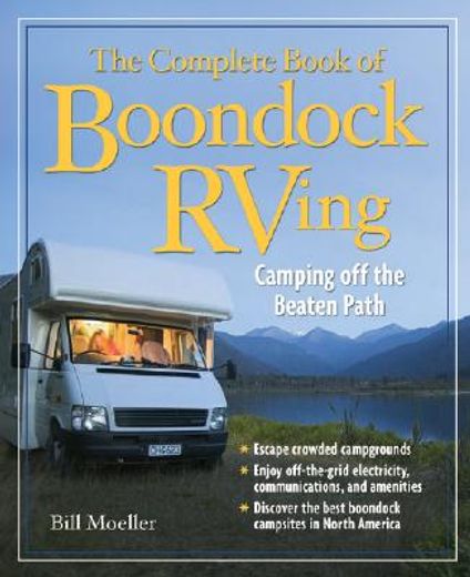 the complete book of boondock rving,camping off the beaten path (en Inglés)