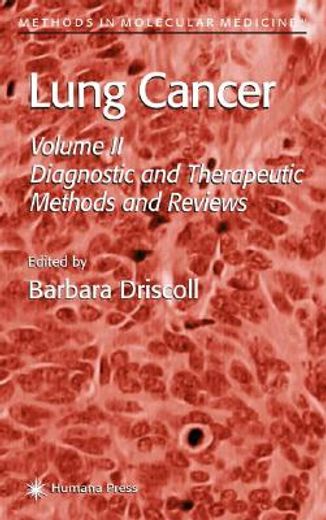 lung cancer,diagnostic and therapeutic methods and reviews