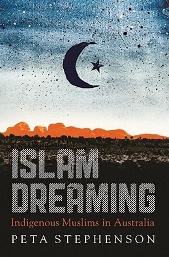 islam dreaming,indigenous muslims in australia