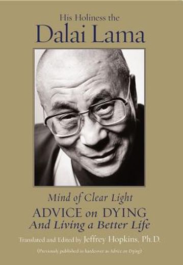 mind of clear light,advice on living well and dying consciously (en Inglés)