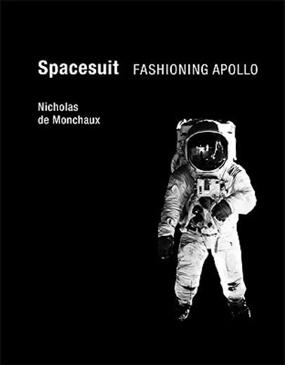 spacesuit,fashioning apollo (en Inglés)
