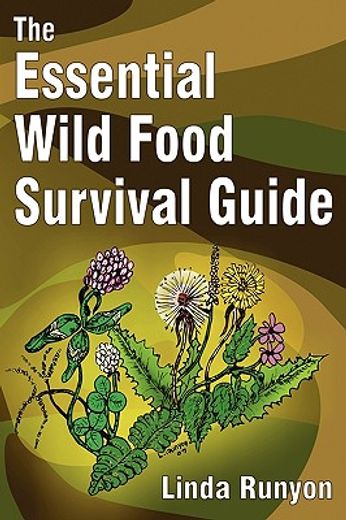 the essential wild food survival guide (en Inglés)