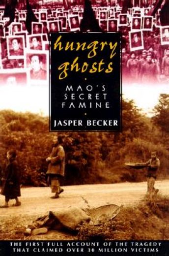 hungry ghosts,mao´s secret famine (in English)