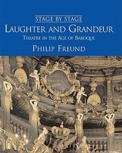 laughter and grandeur,theatre in the age of baroque