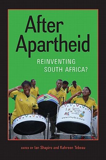 after apartheid,reinventing south africa?