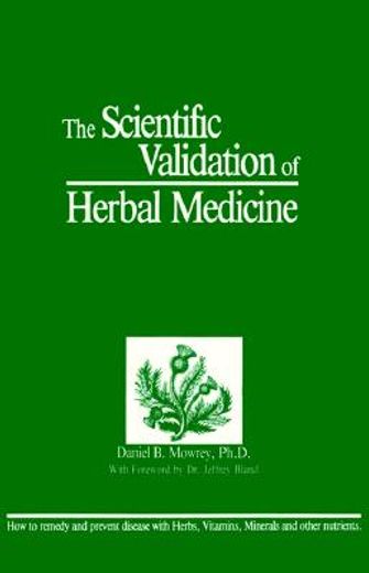 the scientific validation of herbal medicine (en Inglés)