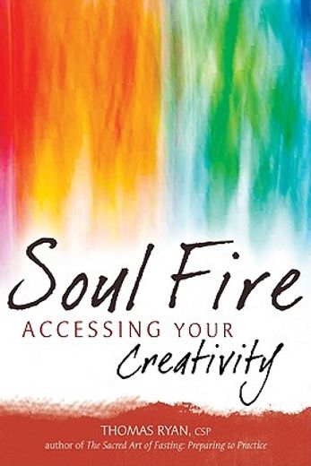 soul fire,accessing your creativity