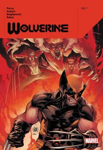 Wolverine by Benjamin Percy Vol. 1 (Wolverine, 1) by Percy, Benjamin [Hardcover ]