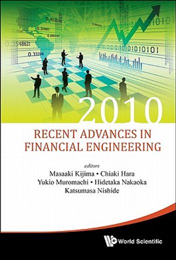 recent advances in financial engineering 2010,proceedings of the kier–tmu international workshop on financial engineering 2010