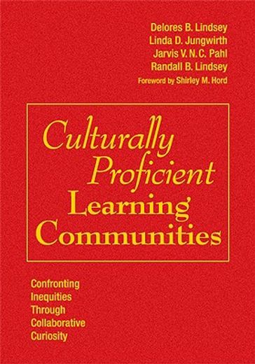 culturally proficient learning communities,confronting inequities through collaborative curiosity
