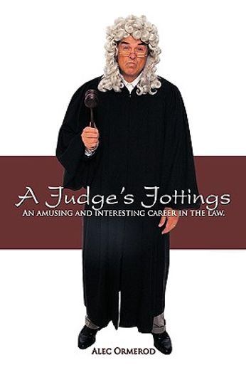 a judge´s jottings