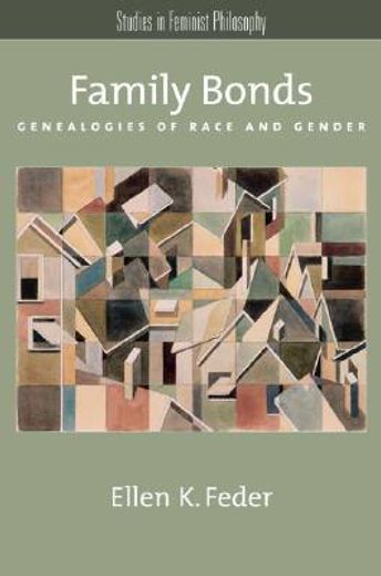 family bonds,genealogies of race and gender