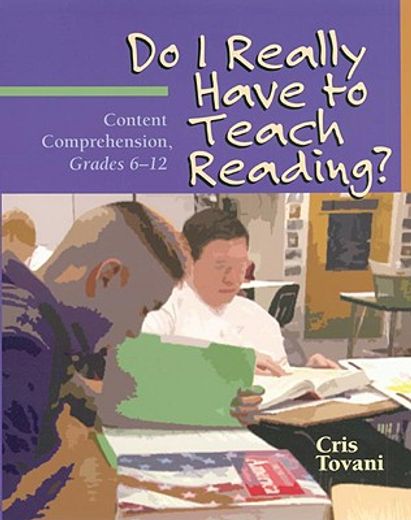 do i really have to teach reading?,content comprehension, grades 6-12