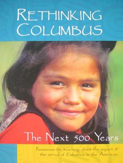 rethinking columbus,the next 500 years (en Inglés)