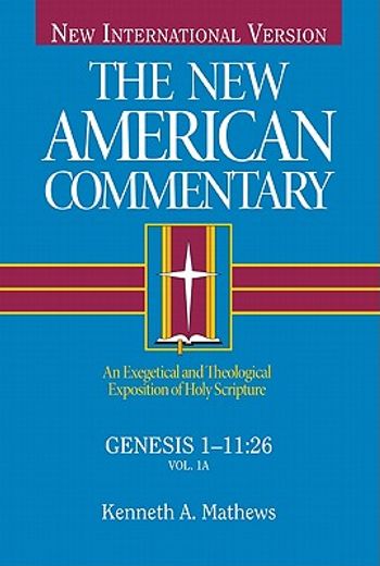 the new american commentary,genesis 1 1126 (in English)
