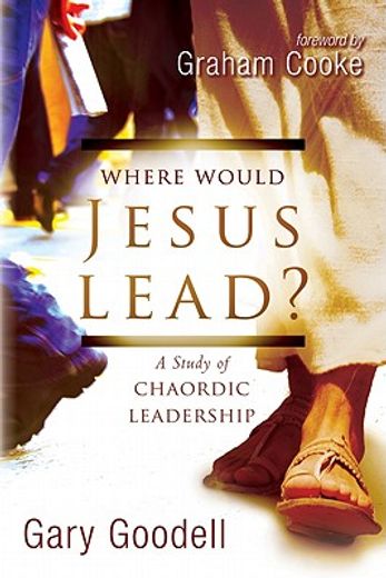 where would jesus lead?,a study of chaordic leadership