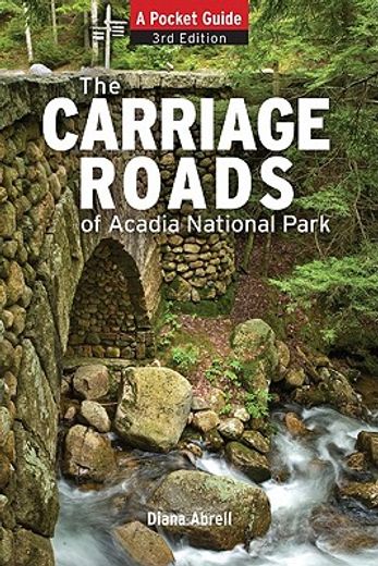 carriage roads of acadia: a pocket guide (in English)