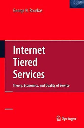internet tiered services,theory, economics, and quality of service