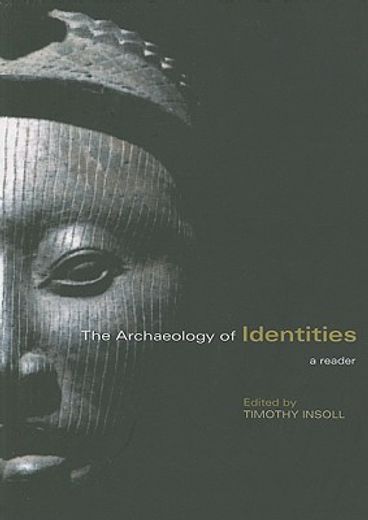 the archaeology of identities,a reader