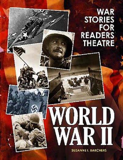 war stories for readers theatre,world war ii