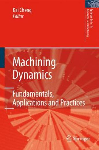 machining dynamics,fundamentals, applications and practices