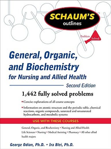 schaum´s outlines of general, organic, and biochemistry for nursing and allied health (in English)