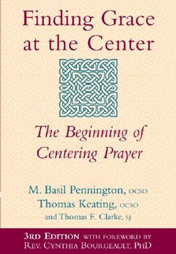 finding grace at the center,the beginning of centering prayer