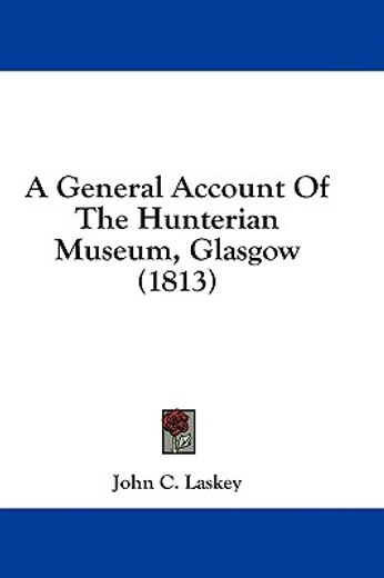 a general account of the hunterian museu