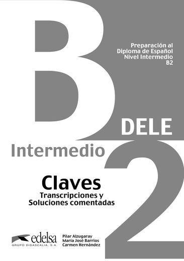 Preparación al Dele b2. Libro de Claves: Claves - b2 (New Edition) (Preparación al Dele - Jóvenes y Adultos - Preparación al Dele - Nivel b2)
