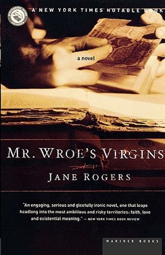 mr. wroe´s virgins,a novel