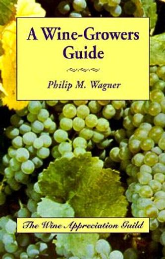 wine growers guide