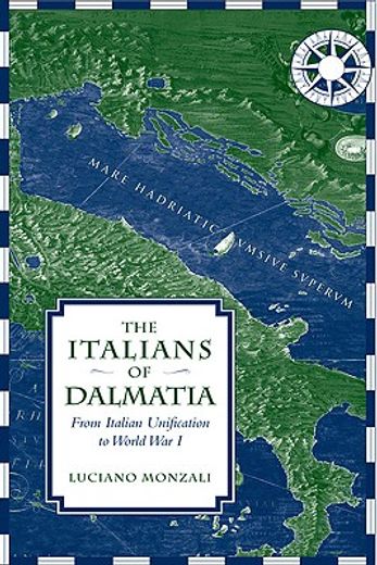 the italians of dalmatia,from italian unification to world war i