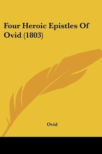 four heroic epistles of ovid (1803)