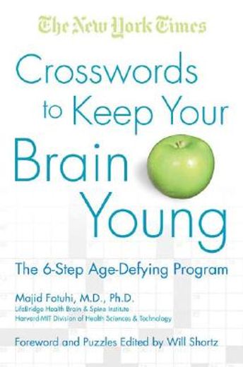 crosswords to keep your brain young,the 6- step age-defying program (en Inglés)