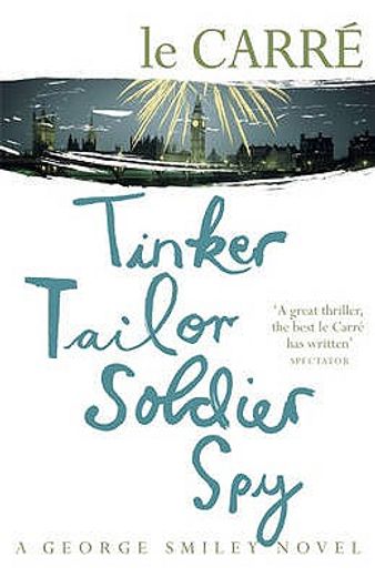 (le carre).tinker tailor soldier spy.