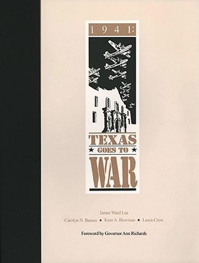 1941,texas goes to war (en Inglés)
