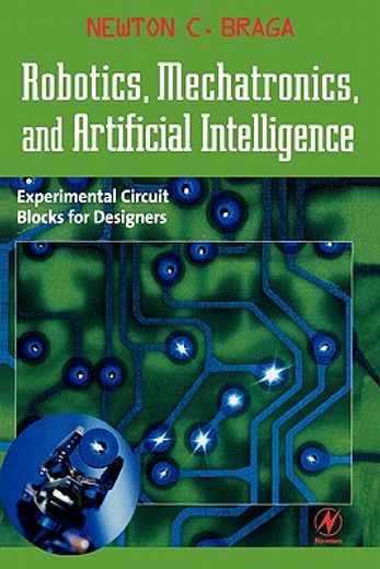 robotics, mechatronics, and artificial intelligence,experimental circuit blocks for designers