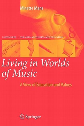 living in worlds of music,a view of education and values