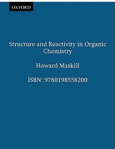 structure and reactivity in organic chemistry (en Inglés)