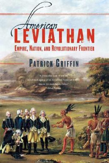 american leviathan,empire, nation, and revolutionary frontier (en Inglés)