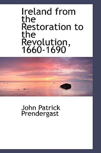 ireland from the restoration to the revolution, 1660-1690