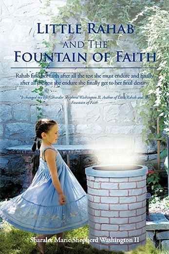 little rahab and the fountain of faith,rahab find her faith after all the test she must endure and finally after all the test she endure sh