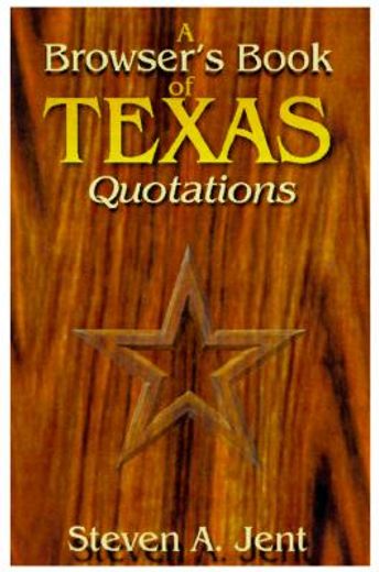 a browser´s book of texas quotations