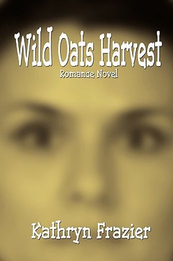 wild oats harvest: romance novel