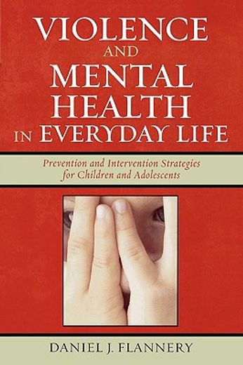 violence and mental health in everyday life,prevention and intervention strategies for children and adolescents