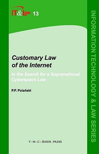 customary law of the internet,in the search for a supranational cyberspace law